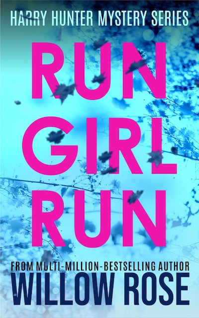 RUN GIRL RUN by Willow Rose