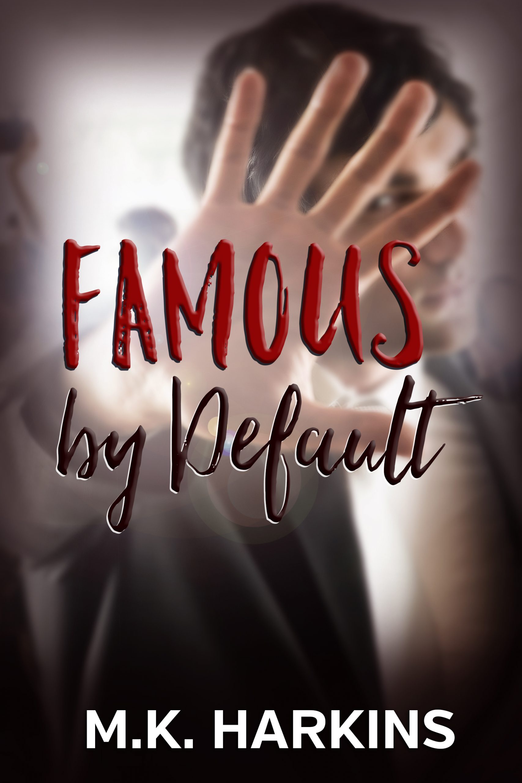 Featured Book: Famous by Default by MK Harkins