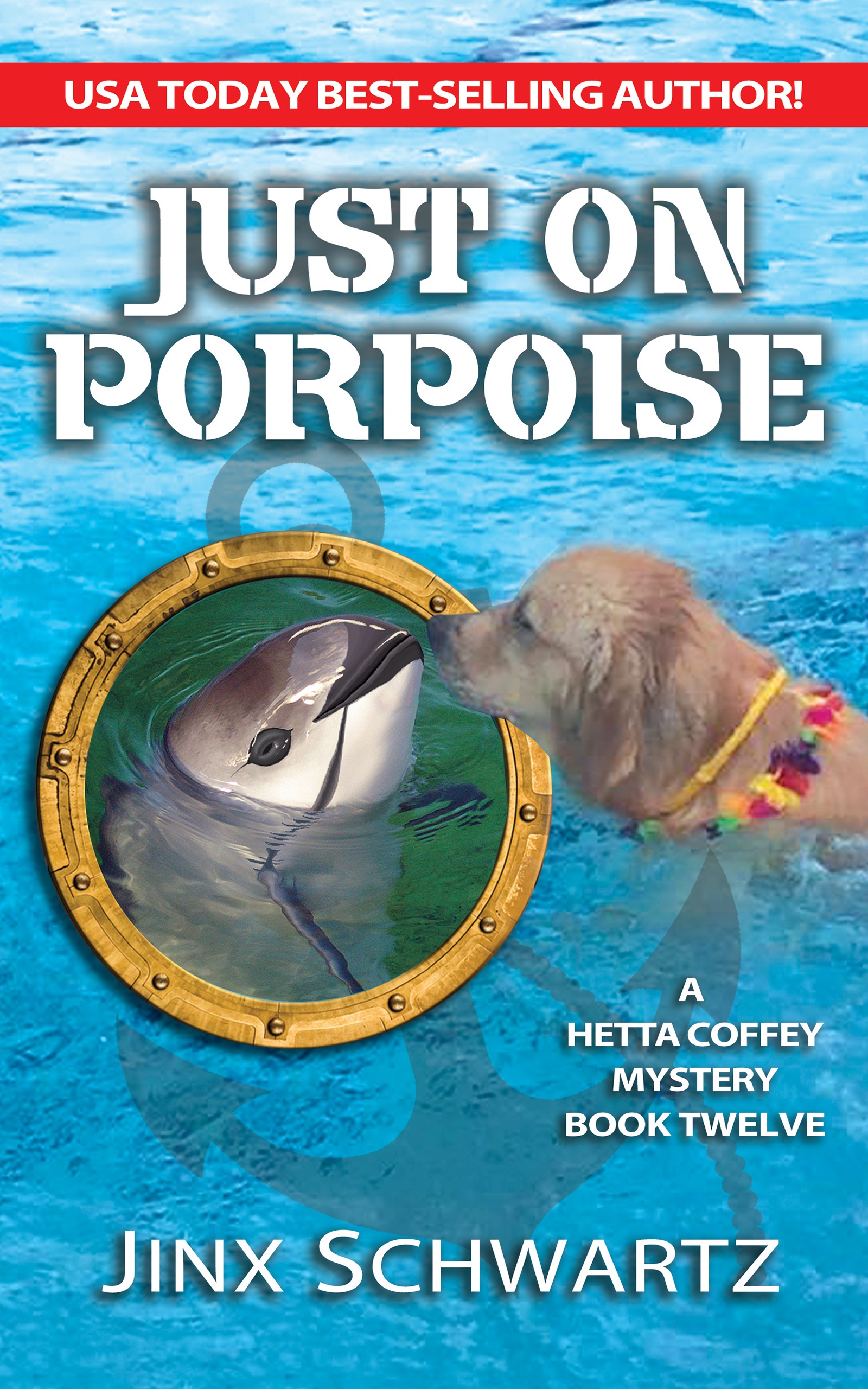 Featured Book: Just on Porpoise (Hetta Coffey series Book 12) by Jinx Schwartz