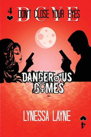Featured Book: Dangerous Games (DCYE #4) by Lynessa Layne