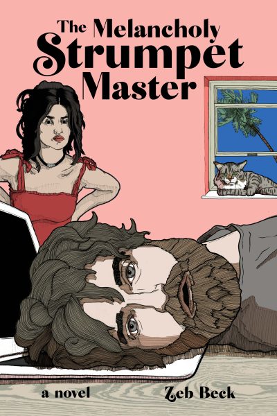 Featured Book:  The Melancholy Strumpet Master by Zeb Beck