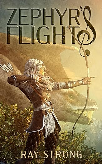 Zephyr’s Flight: An Epic YA Fantasy Adventure with Dragons (The Dragons’ War Book 1) by Ray Strong
